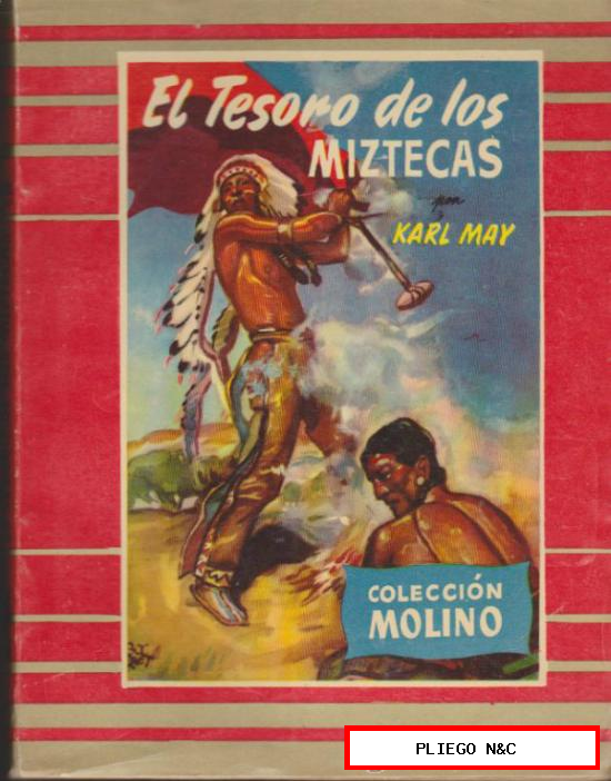 Colección Molino nº 13. El Tesoro de los Miztecas por Karl May. Molino 1954