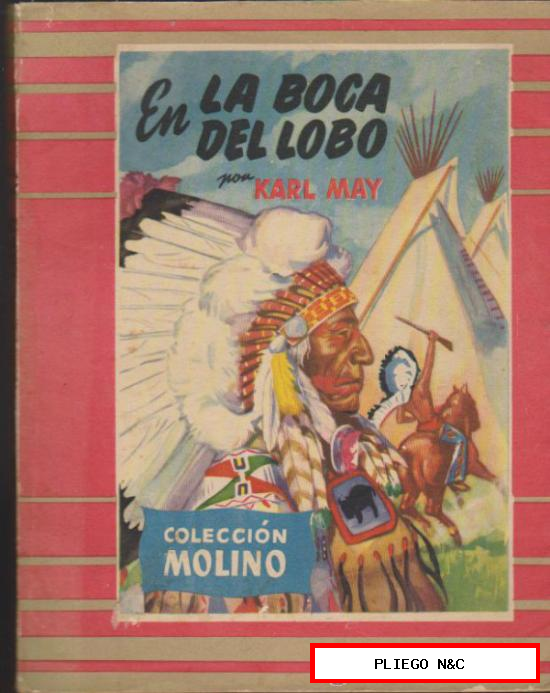 Colección Molino nº 7. En la boca del lobo por Karl May. Molino 1953