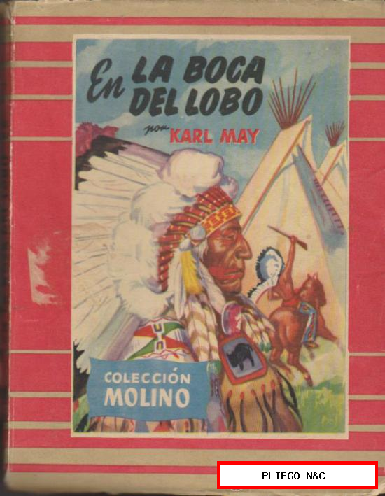 Colección Molino nº 7. En la boca del lobo por Karl May. Molino 1953