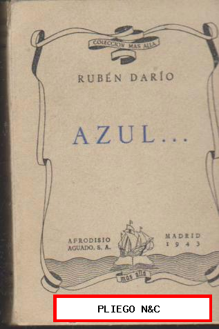 Azul... Rubén Darío. Edit. Afrodísio Aguado 1943
