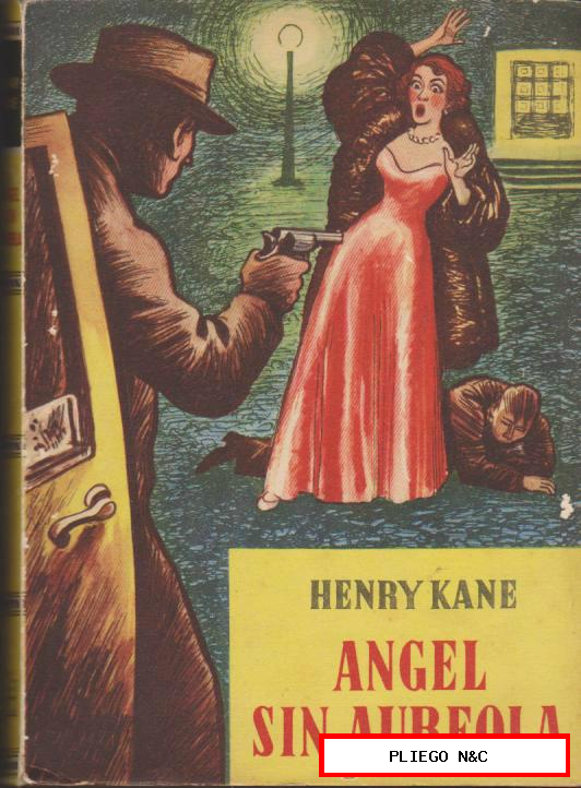 Ángel sin aureola por Henry Kane. Luis de Caralt 1955