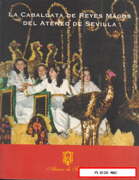 La Cabalgata de Reyes Magos del Ateneo de Sevilla. Ateneo de Sevilla. 475 pp.