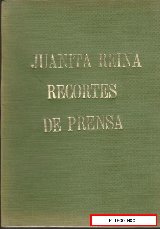 Juanita Reyna Recortes de Prensa. Libro artesanal 20x14 con más de 200 páginas