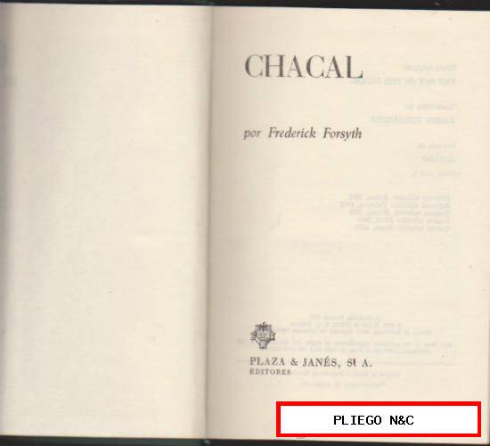 Chacal. Frederick Forsyth. Plaza & Janés 1972