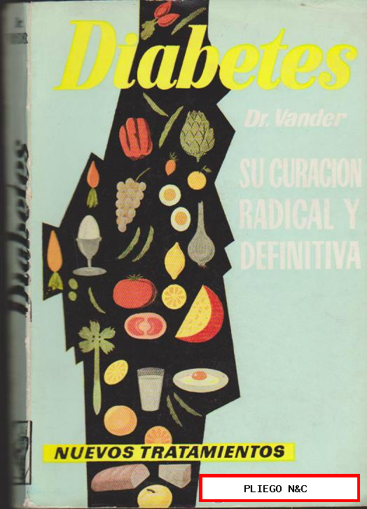 Diabetes. Dr. Vander. Nuevos tratamientos. Edic. Año 1964