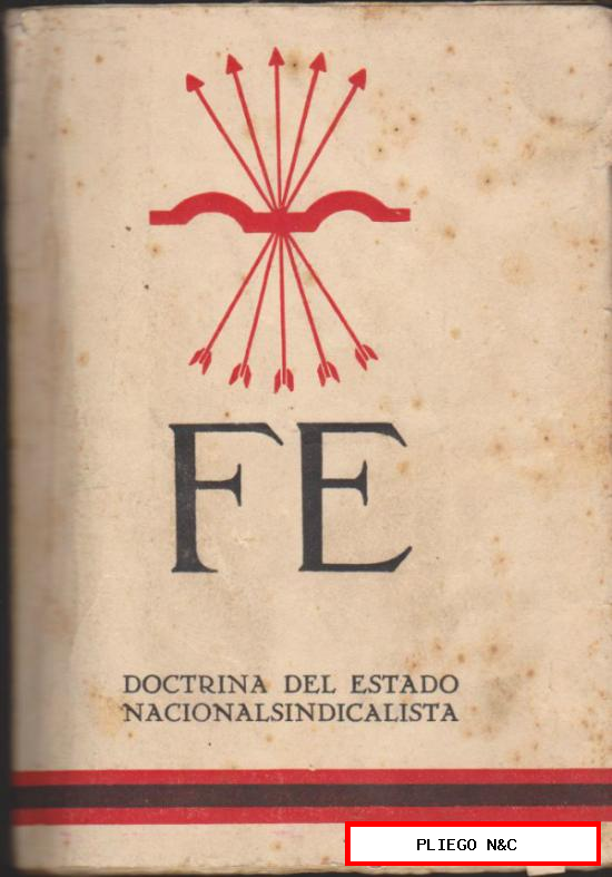 F E. Doctrina del Estado Nacionalsindicalista. (222 páginas) Varios autores