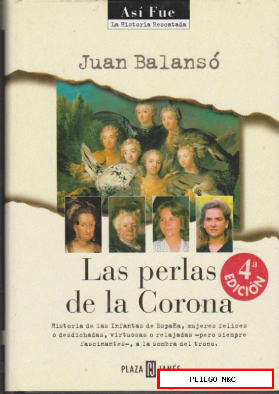Las Perlas de la Corona. Juan Balansó. Plaza Janés. (285 pp. con ilustraciones)