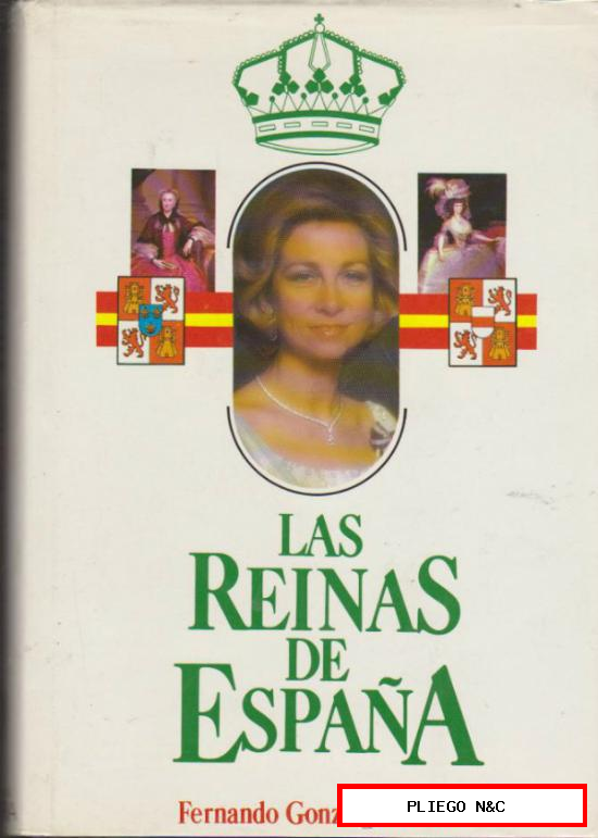 Las Reinas de España. F. González-Doria. Edit. Bitácora. (667 pp. con ilustraciones)