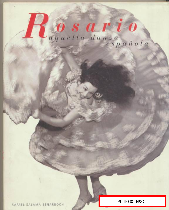 Rosario, aquella danza Española por R. Salama Benarroch. Editorial Manigua 1997