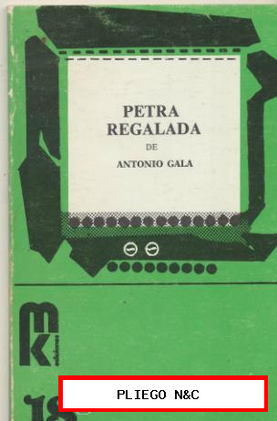 Petra Regalada de Antonio Gala. Escena nº 18. 3ª Edición 1982