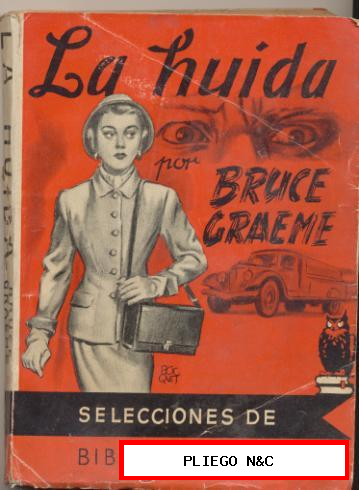 Selecciones de Biblioteca Oro nº 121. La Huida por Bruce Graeme. Molino 1956