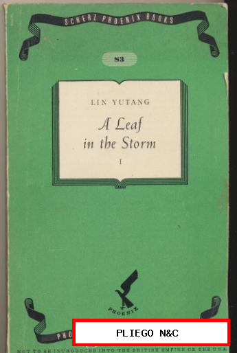 A Leaf in the Storm. Lin Yutang. First Edition Phoenix-Berna 1947