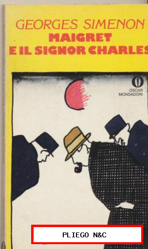 Maigret e il signor Charles. Georges Simenon. Edit. Mondadori 1977