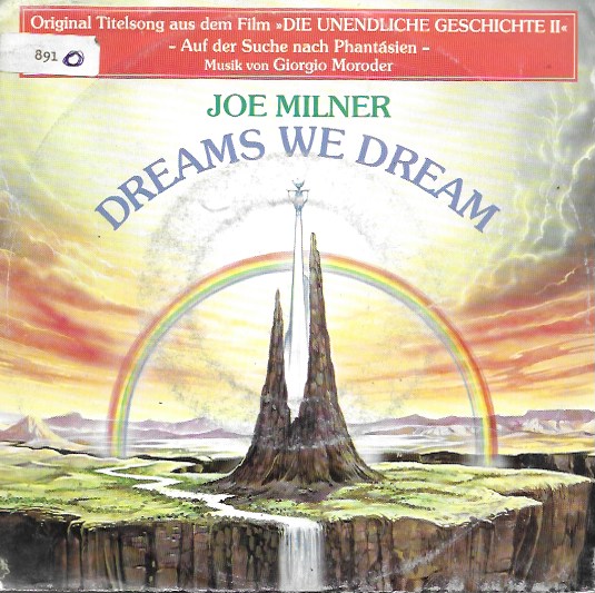 Joe Milner. Dreams we dream/The neverending Story. 1990 Wea. 45RPM SP/2 títulos