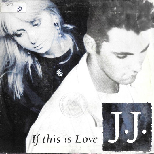 J.J. If this is love. 1991 CBS/Sony, 45RPM SP/1 título