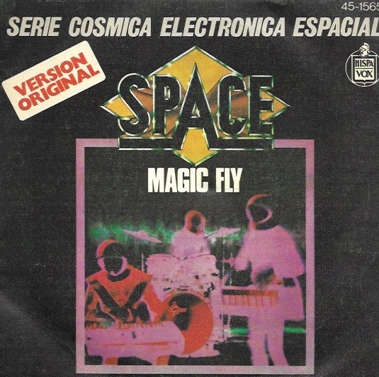 Space. Magic fly/Ballad for space lovers. 1977 Hispavox. 45RPM SP/2 títulos