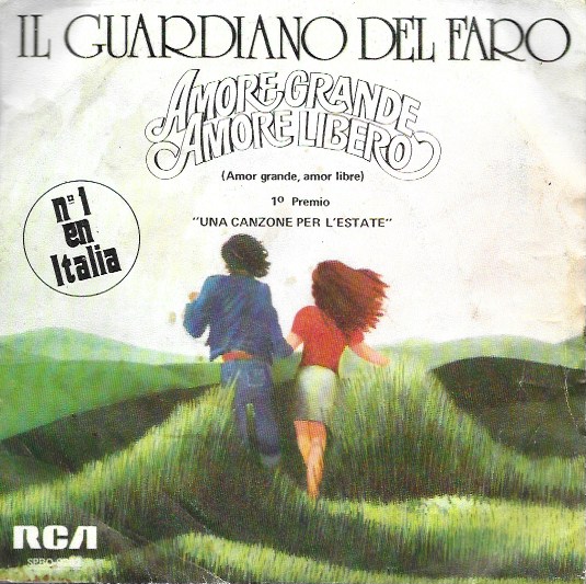 Il Guardiano del Faro. Amore grande, amore libero/Vivere a due. 1975 RCA. 45RPM SP/2 títulos