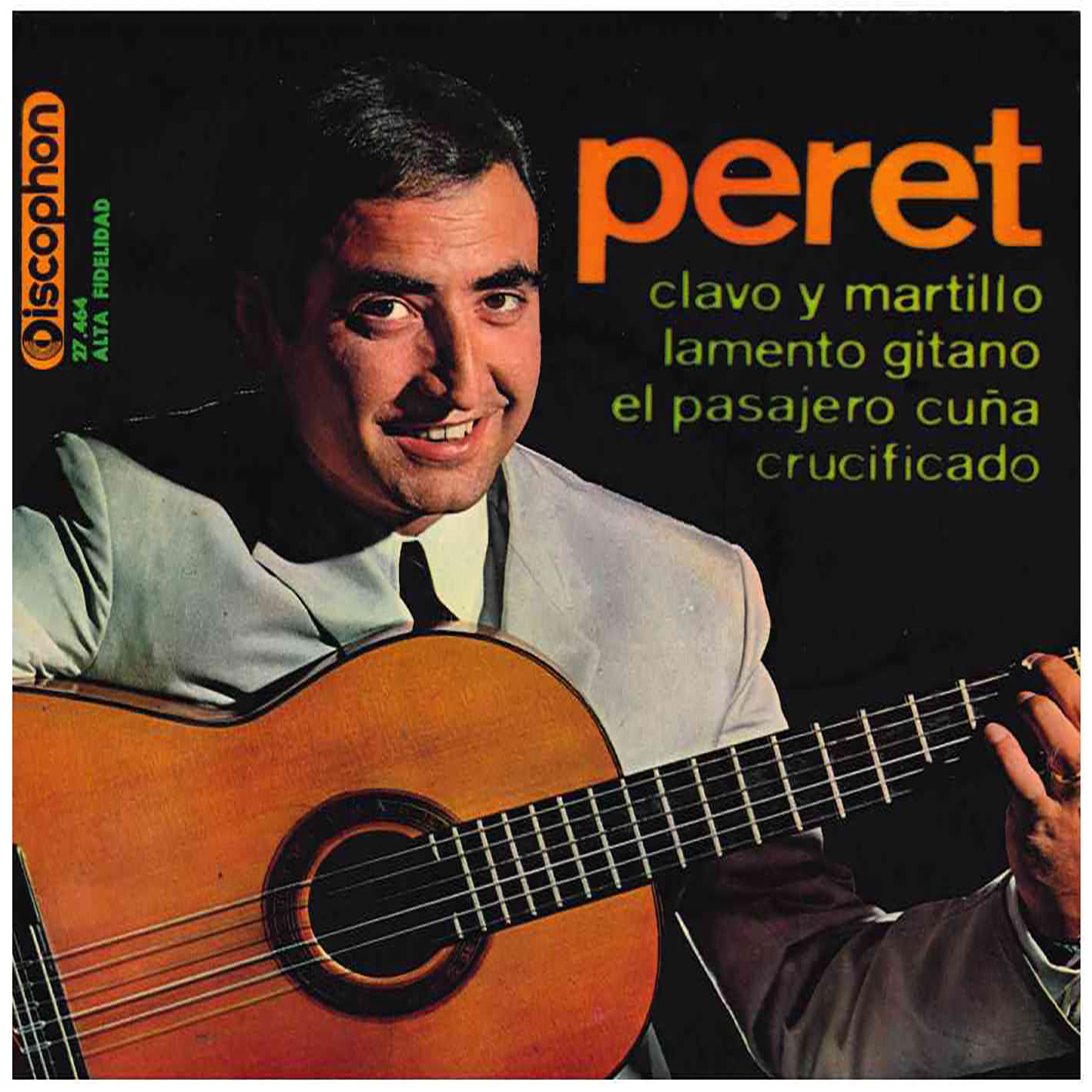 Peret – Clavo Y Martillo / Lamento Gitano / El Pasajero Cuña / Crucificado