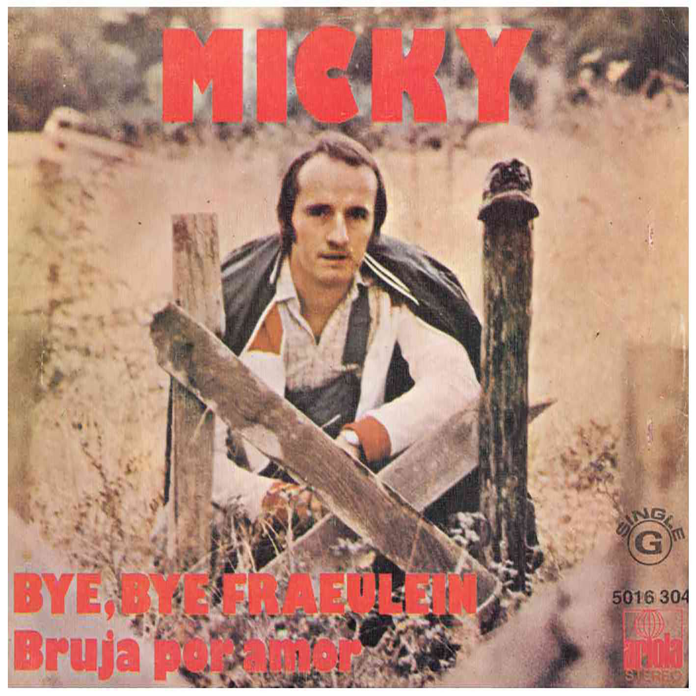 Micky – Bye, Bye Fraeulein /Bruja Por Amor