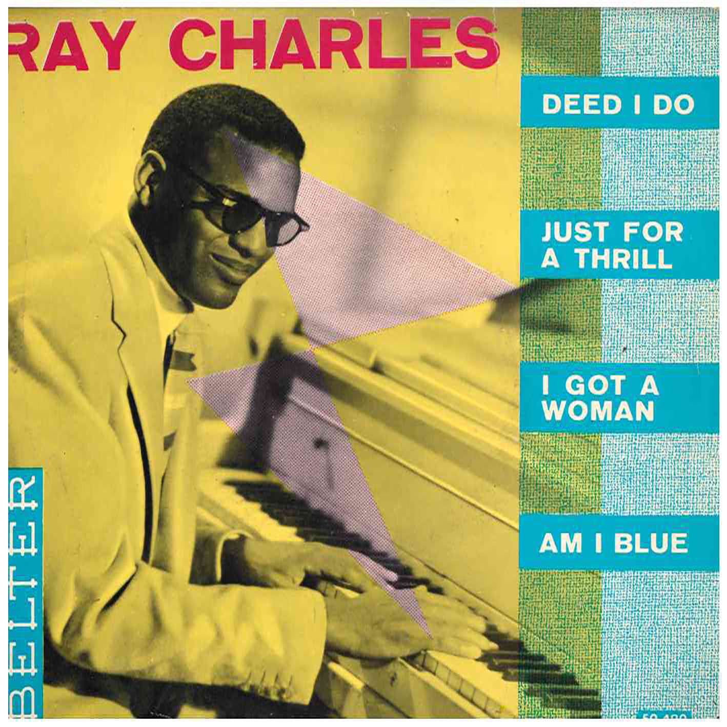 Ray Charles – Deed I Do /Just For A Thrill /I Got A Woman /Am I Blue