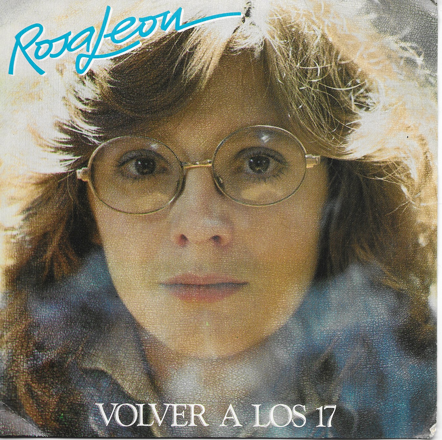 Rosa León. Movie Play 1983. 45RPM SP 2 títulos: Volver a los 17/Si eres tu