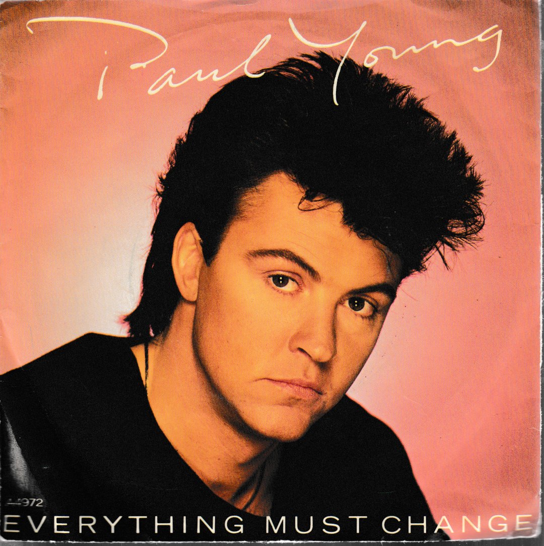 Paul Young-Everything must change. 1984 CBS
