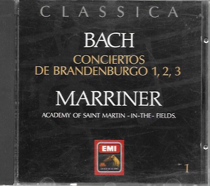 Classica. Bach: Conciertos de Brandenburgo 1, 2 y 3. Marriner, Academy of Saint Martin In the fields . 1987 EMI