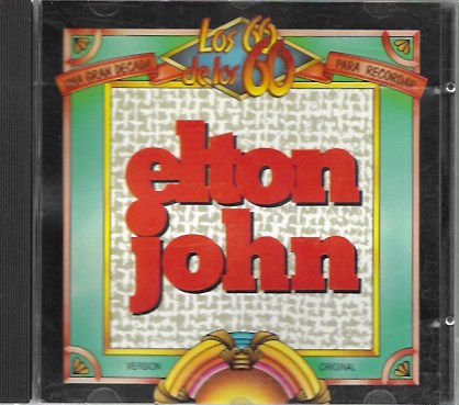 Los 60 de los 60. Una gran década para recordar. Elton John. 1993