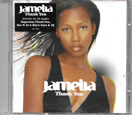 Jamelia. Thank you. 2004 Emi Records