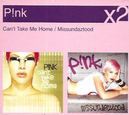 P!nk. Cant take me home / Missundaztood. Sony BMG. 2 Discos individuales