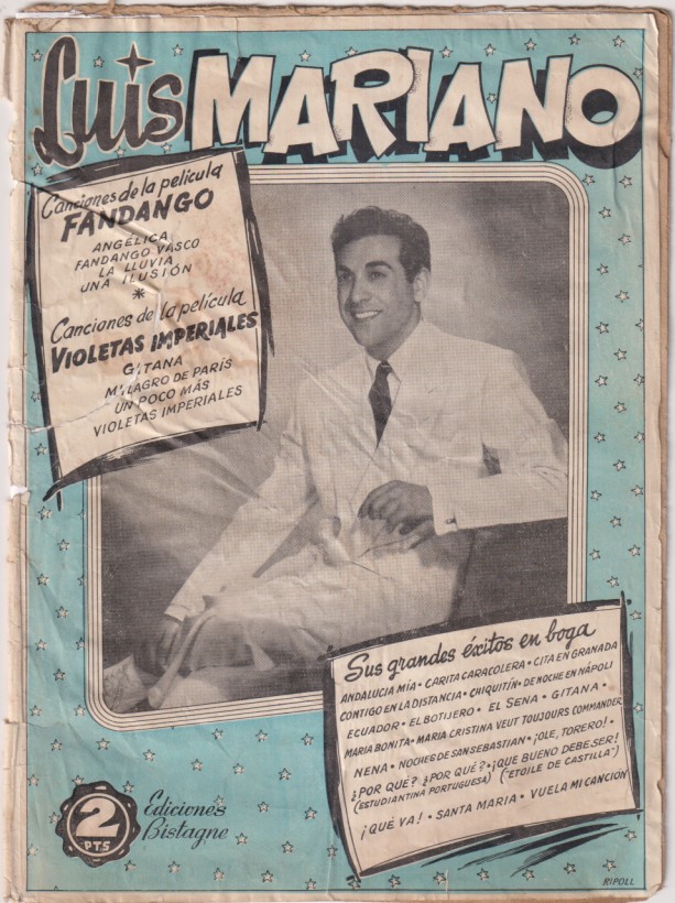 Luis mariano. Canciones de las Películas Fandango y Violetas Imperiales. Ediciones Bistagne