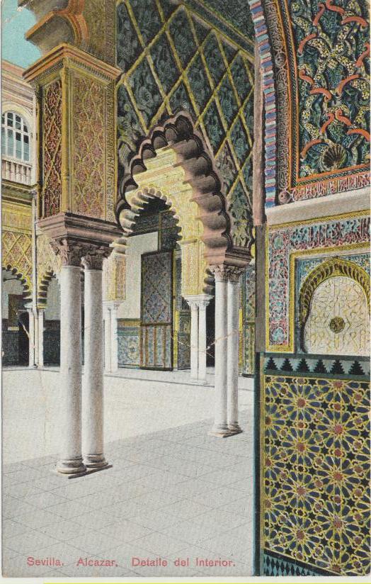Sevilla . Alcázar, Detalle del interior. Franqueado en Sevilla en 1911