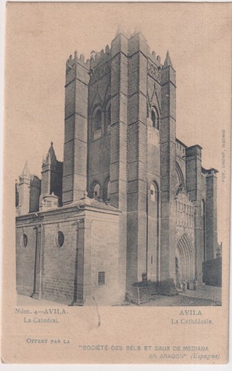 Ávila. la catedral. Societé des sels et eaux demediana en Aragón. anterior a 1905