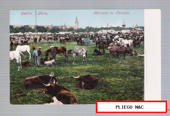 Sevilla. Feria-Mercado de Ganados. Purger & Co. 3465. Anterior a 1906