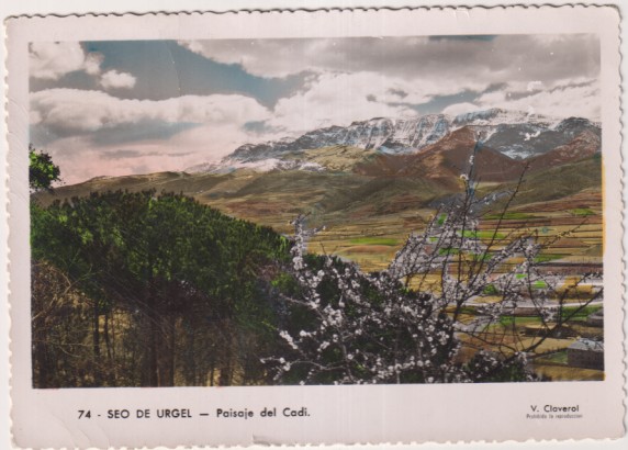 74 - Seo de Urgel. Paisaje del Cadi. V. Claverol. Franqueado y fechado dorso: Seo de Urgel 19-7-1956. Destino: pabellón de Irán. Exposición Barcelona