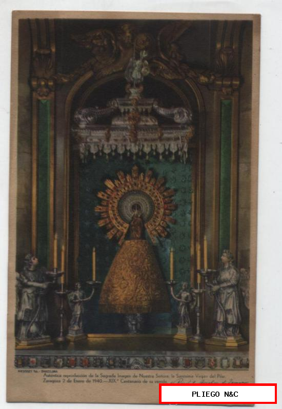 Auténtica reproducción de la imagen de Ntra. Sra. La Santísima Virgen del Pilar. 1940