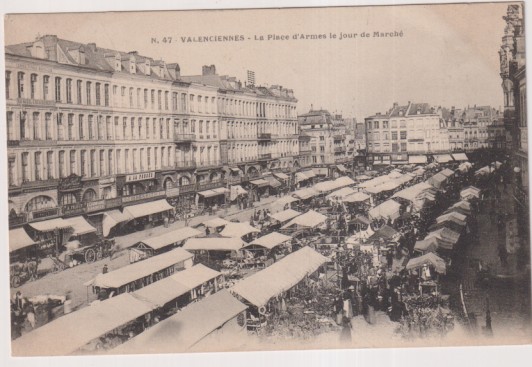 Francia. Velenciennes. la place d´armes le jour de marche. Franqueada y fecha al dorso en 1919