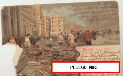Napoli-Mercato di Pesci. Curiosa postal franqueada y fechada en Guernica en 1903