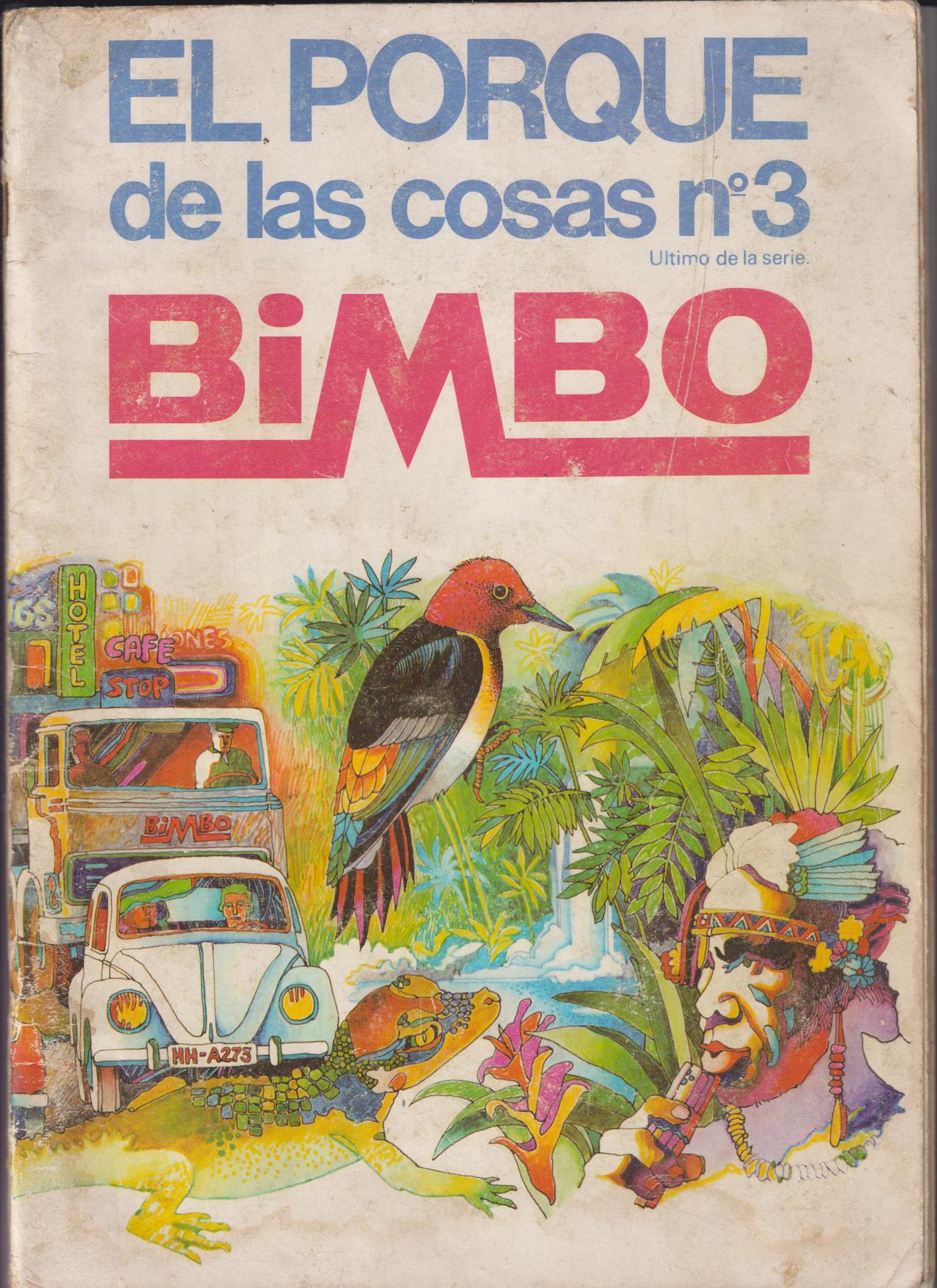 El Porqué de las nº 3. 1ª Edición Bimbo 1973. Álbum a falta de 3 cromos.