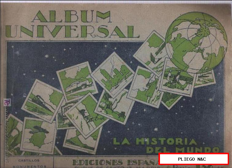 Álbum Universal. La Historia del Mundo, Castillos y Monumentos. Ediciones. España. Faltan 67 cromos
