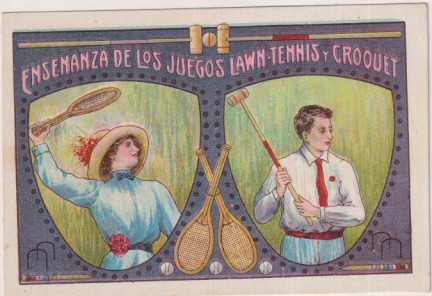 Enseñanza de los juegos Lawn-Tennis y Croquet. Chocolate Jaime Boix. Cromo sin numerar, posible cabecera de las dos series