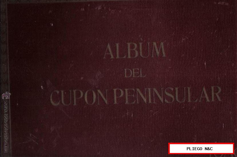 Álbum del Cupón Peninsular. Tomo I. 1932. Tiene 297 cromos