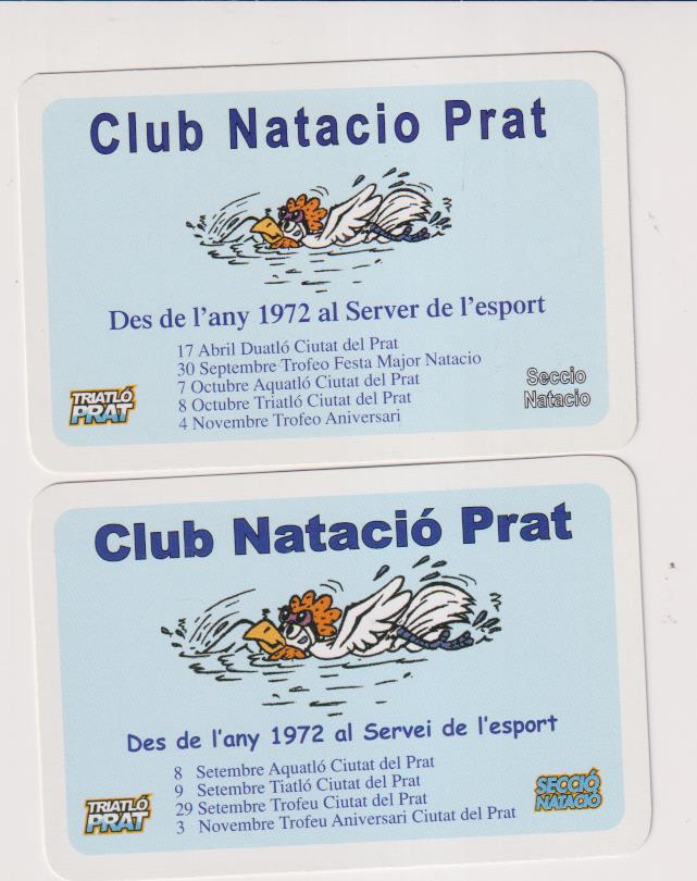 Lote de 2 Calendarios Comas. Club natació Prat 2006 y 2007. En Catalán