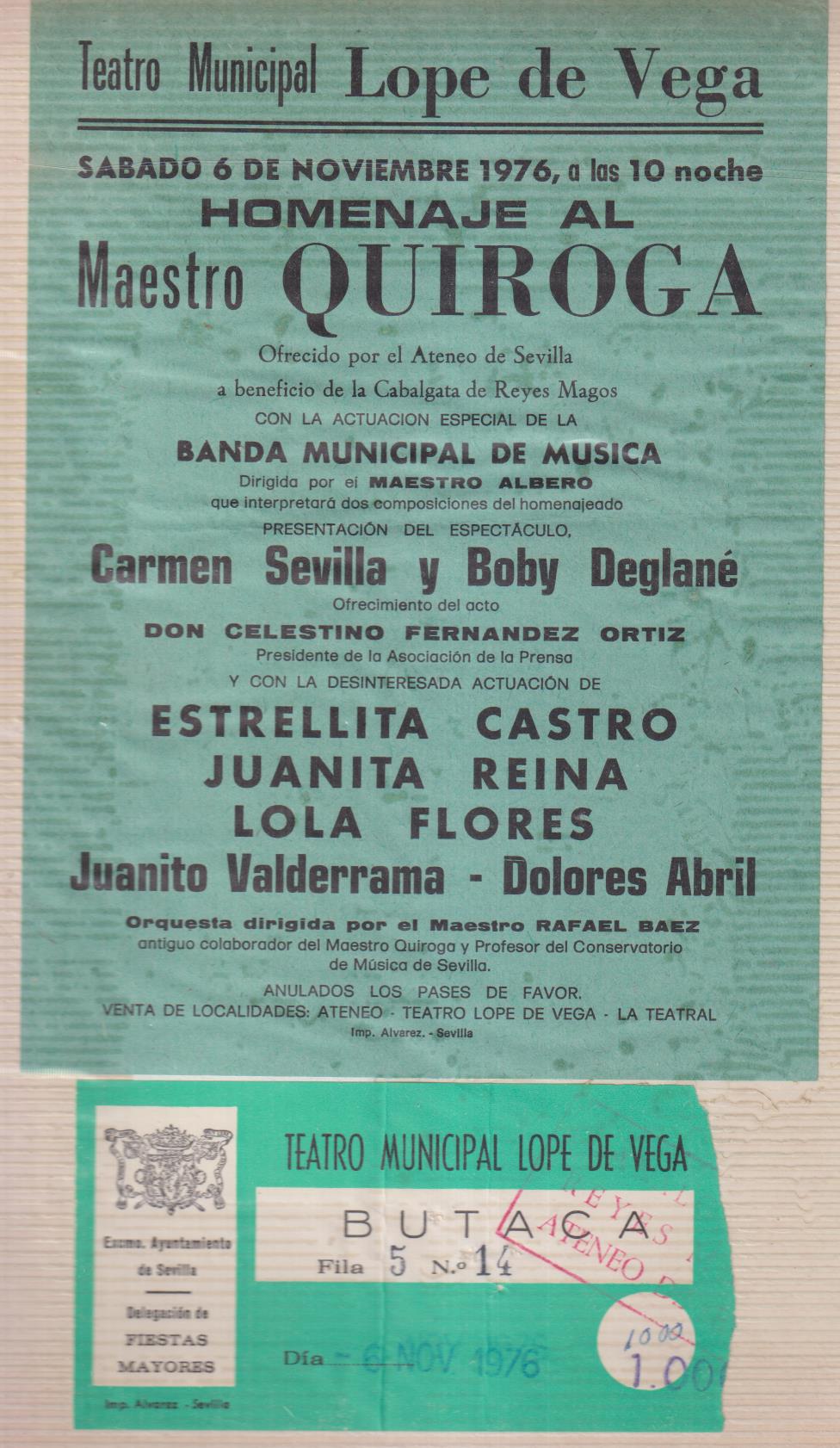 Pequeño cartel (22x15,5 cms.) Homenaje al Maestro Quiroga. Teatro Municipal Lope de Vega. Sevilla 6 de Noviembre de 1976. con entrada