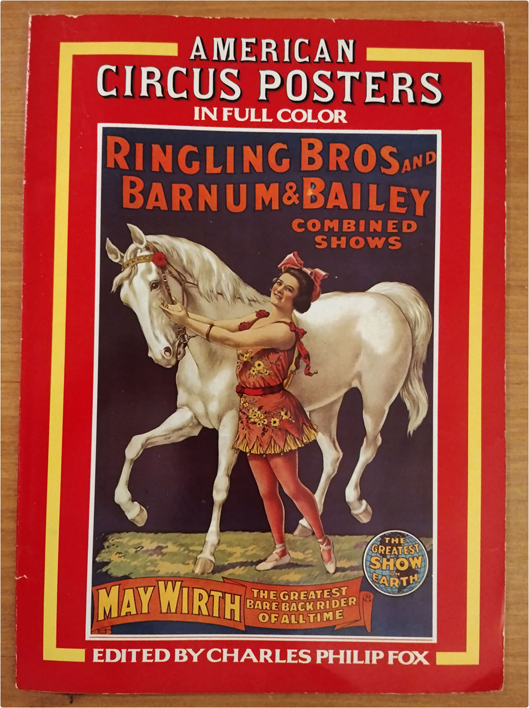 American Circus Posters in full color. Libro (37x26 cm) con 46 páginas y carteles de circo americanos a plena página. Edit. Charles P. Fox 1978
