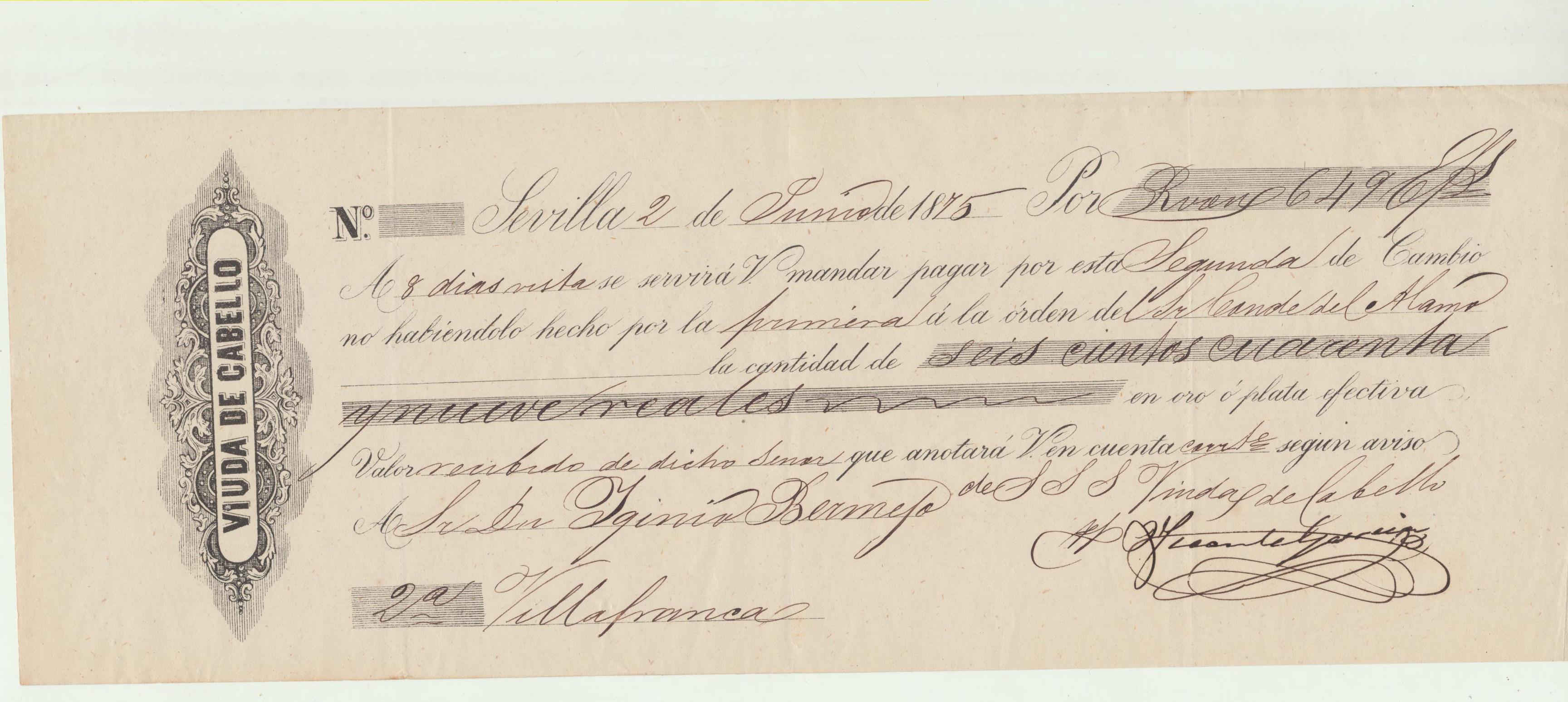 Letra de Cambio con Membrete por 649 Reales. Sevilla 2 de junio de 1875. pagadera en Villafranca de los Barros