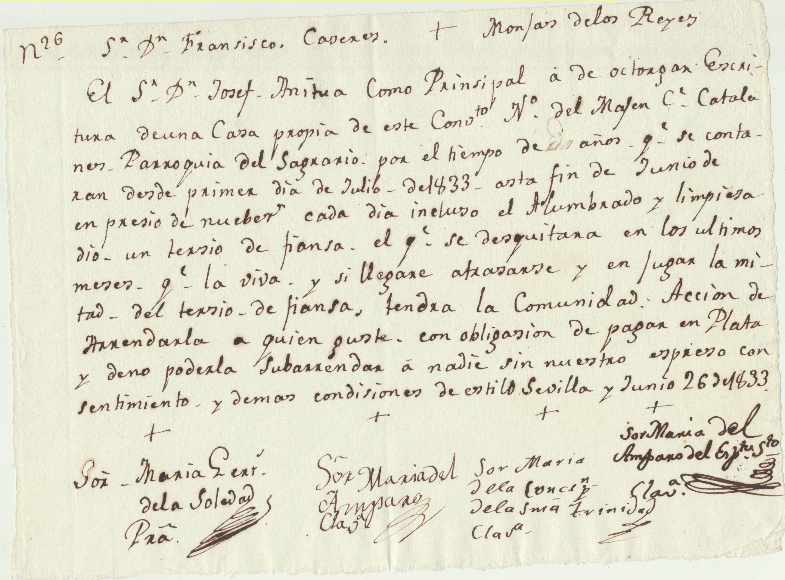 Contrato de Arrendamiento entre las Monjas de los Reyes de la parroquia del Sagrario y Don Francisco Caseres, por el tiempo de un año. Julio de 1833