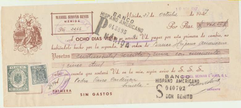 Letra de Cambio con Membrete por Ptas. 461,55. Manuel Servan e Hijos, Mérida 27-10-1947. Pagadera en siruela