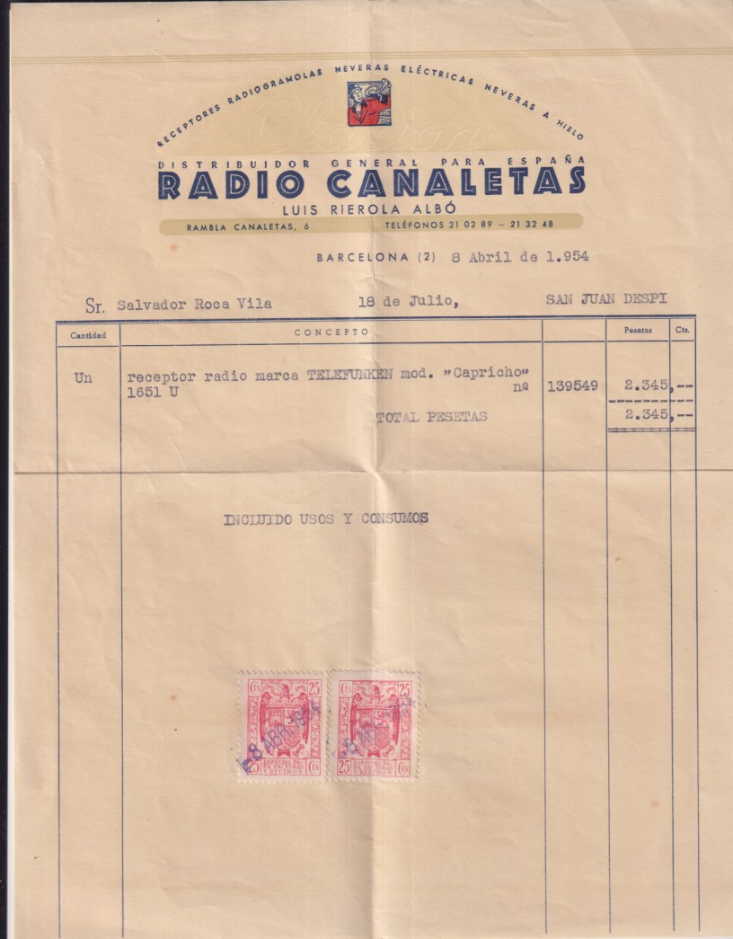 Factura de compra. Radio Canaleta-Barcelona. Al Sr.--Un receptor radio Marca Telefunken. Total: 2.345 ptas. SAn Juan Despí 18 Jul. 1954. Con timbres