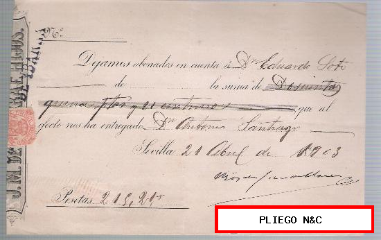 Recibo de Abono por 215 ptas. y 21 céntimos. Sevilla 21 Abril de 1903. Membrete de J.M. de Ybarra